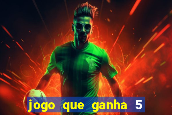 jogo que ganha 5 reais no cadastro